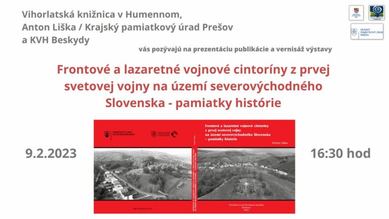 📖 Srdečne vás pozývame na prezentáciu publikácie Frontové a lazaretné vojnové cintoríny z prvej svetovej vojny z územia severový…