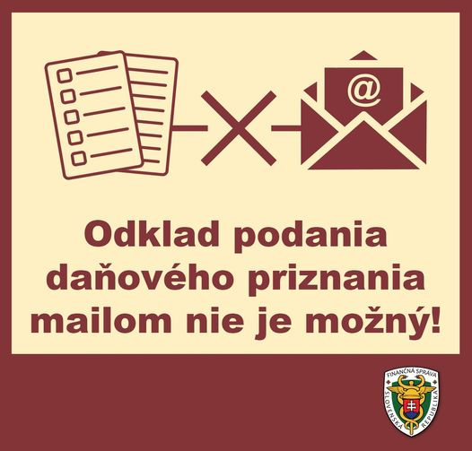 ODKLAD DAŇOVÉHO PRIZNANIA MAILOM NEPOSIELAJTE

Ak si chcete odložiť svoje daňové priznanie k dani z príjmov, môžete tak urobiť u…