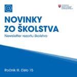 📢 NOVÉ NOVINKY ZO ŠKOLSTVA